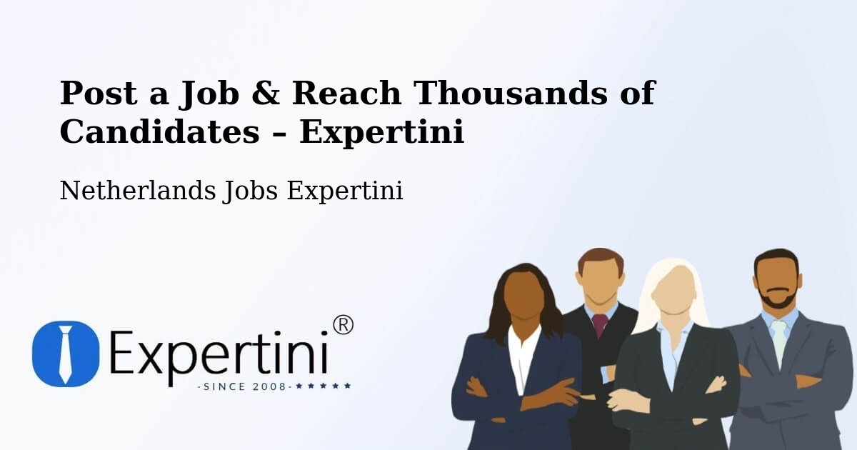 Post a Job in Haarle – Hire the Right Talent - Haarle, Netherlands Jobs Expertini