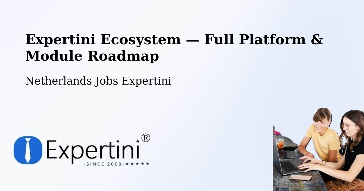 Expertini Ecosystem — Full Platform & Module Roadmap – Haarle