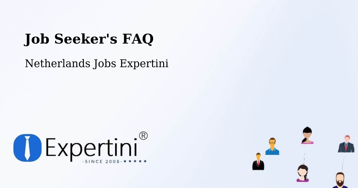 Job Seeker FAQ – Haarle - Netherlands Jobs Expertini